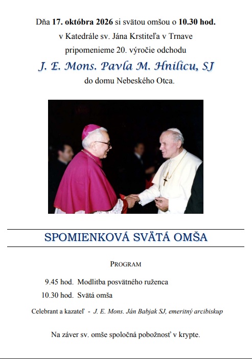 Pozvánka na 20. výročie Mons. Pavla M. Hnilicu